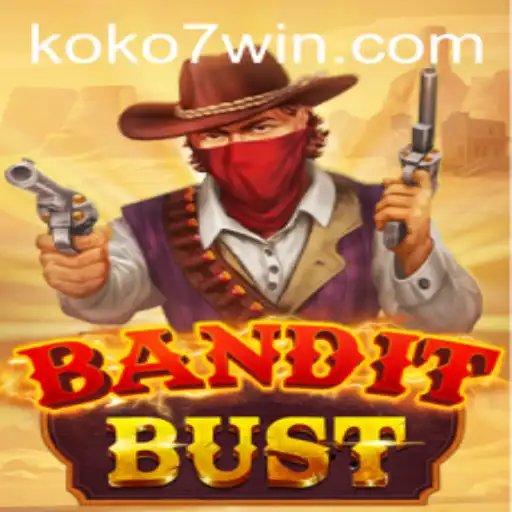 Unveiling BanditBust: A Comprehensive Guide to the Thrilling Game Featuring KOKO7
