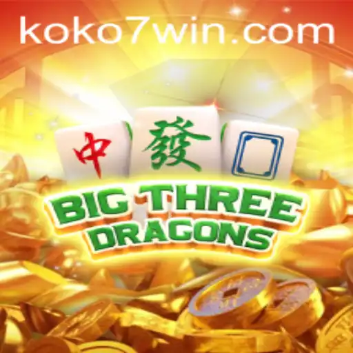 Unveiling the Intriguing World of BigThreeDragons: A Journey with KOKO7