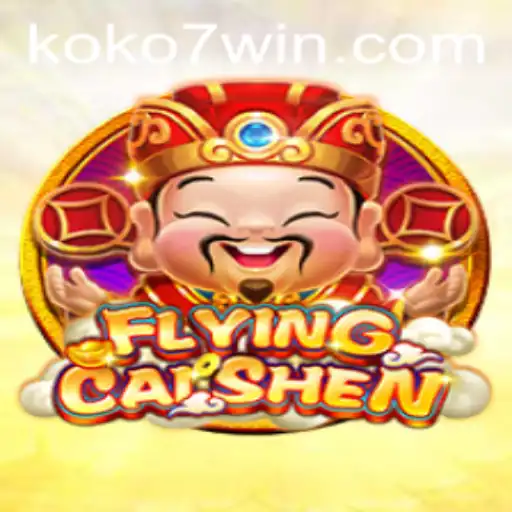 Explore FlyingCaiShen: An Exhilarating Gaming Experience with KOKO7