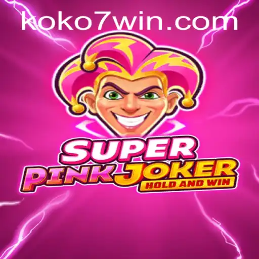 Discover the Exciting World of SuperPinkJoker: An Adventure with KOKO7