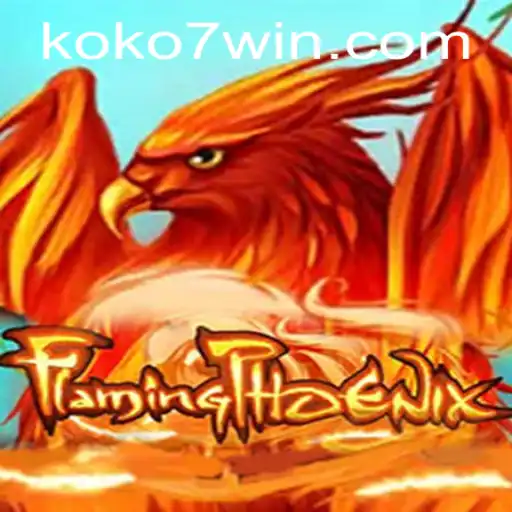 Unleashing the Thrill: Exploring FlamingPhoenix with KOKO7