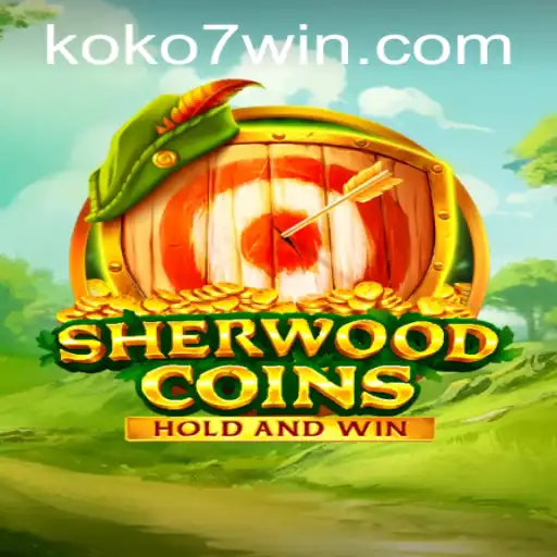 SherwoodCoins: A Captivating Adventure in the Realm of KOKO7